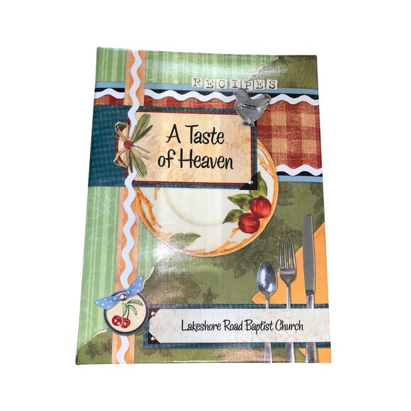 A Taste Of Heaven Cookbook Binder Lakeshore Road Baptist Church Recipes Communit - Picture 1 of 5